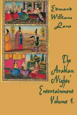 Zábava arabských nocí 1. zväzok. - The Arabian Nights' Entertainment Volume 1.