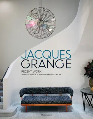 Jacques Grange: Najnovšie práce - Jacques Grange: Recent Work