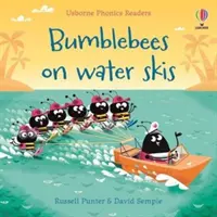 Čmeliaci na vodných lyžiach - Bumble bees on water skis