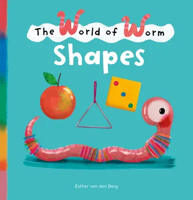 Svet červíkov. Tvary - The World of Worm. Shapes