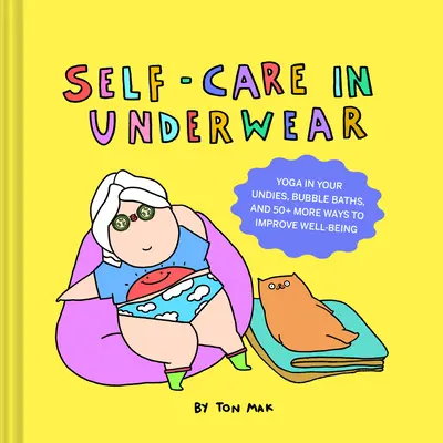 Starostlivosť o seba v spodnej bielizni - Self-Care in Underwear
