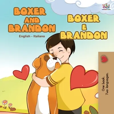 Boxer a Brandon (Anglicko-talianska kniha pre deti) - Boxer and Brandon (English Italian Book for Children)