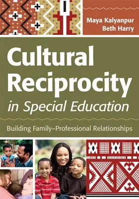 Kultúrna vzájomnosť v špeciálnom vzdelávaní: Budovanie vzťahov medzi rodinou a profesionálom - Cultural Reciprocity in Special Education: Building Family-Professional Relationships