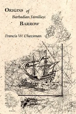 Pôvod barbadoských rodov: Barrow - Origins of Barbadian Families: Barrow