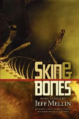 Koža a kosti: Texty piesní - Skin & Bones: Song Lyrics