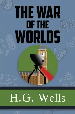 Vojna svetov - pôvodná klasika z roku 1898 (Reader's Library Classics) - The War of the Worlds - the Original 1898 Classic (Reader's Library Classics)