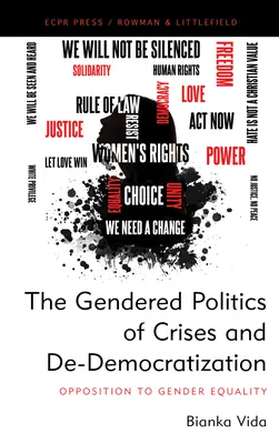 Rodová politika kríz a de-demokratizácie: Opozícia voči rodovej rovnosti - The Gendered Politics of Crises and De-Democratization: Opposition to Gender Equality