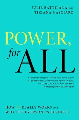 Moc pre všetkých: Ako skutočne funguje a prečo je to vecou každého z nás - Power, for All: How It Really Works and Why It's Everyone's Business