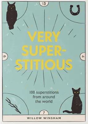 Straky a červená obloha - Čarovný pôvod 100 povier - Magpies & Red Skies - The enchanting origins of 100 superstitions