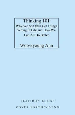 Myslenie 101: Ako lepšie rozmýšľať, aby sme lepšie žili - Thinking 101: How to Reason Better to Live Better