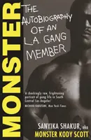 Monster - The Autobiography of an L.A. Gang Member (Shakur Sanyika (autor)) - Monster - The Autobiography of an L.A. Gang Member (Shakur Sanyika (author))