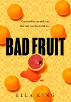 Zlé ovocie - Bad Fruit
