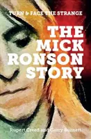 Príbeh Micka Ronsona - Otoč sa a pozri sa do očí cudzincovi - Mick Ronson Story - Turn and Face the Strange