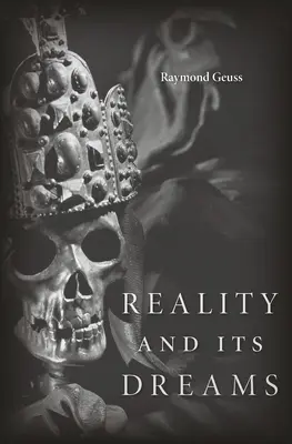 Realita a jej sny - Reality and Its Dreams