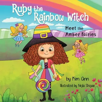 Dúhová čarodejnica Ruby: Spoznajte jantárové víly - Ruby the Rainbow Witch: Meet the Amber Fairies