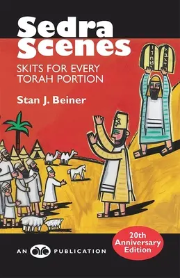 Sedra Scenes: Scénky ku každej porcii Tóry - Sedra Scenes: Skits for Every Torah Portion
