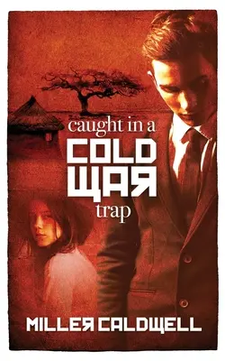 Chytili sa do pasce studenej vojny - Caught In A Cold War Trap