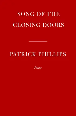 Pieseň o zatvárajúcich sa dverách: Básne - Song of the Closing Doors: Poems