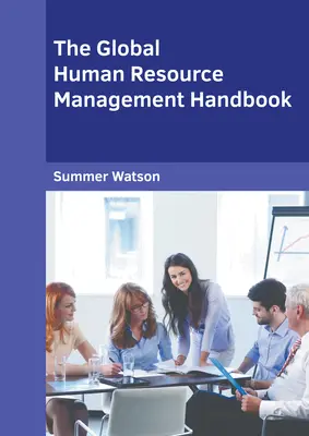 Globálna príručka riadenia ľudských zdrojov - The Global Human Resource Management Handbook