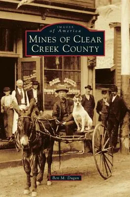 Bane okresu Clear Creek - Mines of Clear Creek County