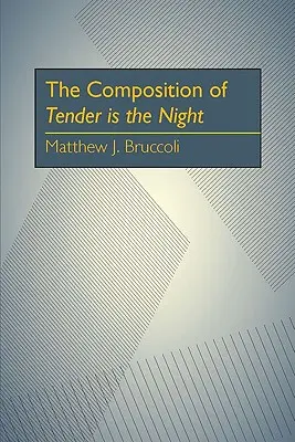 Skladba Nežná je noc - The Composition of Tender is the Night