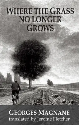 Kde tráva už nerastie - Where the Grass no longer Grows