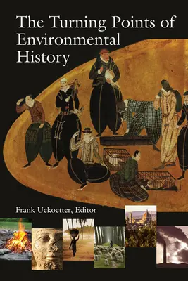 Prelomové momenty v dejinách životného prostredia - The Turning Points of Environmental History