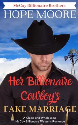 Falošné manželstvo jej miliardára kovboja - Her Billionaire Cowboy's Fake Marriage