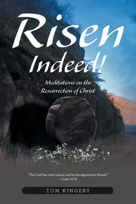 Vskutku vzkriesený!: Meditácie o Kristovom zmŕtvychvstaní - Risen Indeed!: Meditations on the Resurrection of Christ