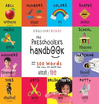 Príručka pre predškoláka: Dvojjazyčná (angličtina / hindčina) (अंग्र॓ज़ी / हिं&# - The Preschooler's Handbook: Bilingual (English / Hindi) (अंग्र॓ज़ी / हिं&#