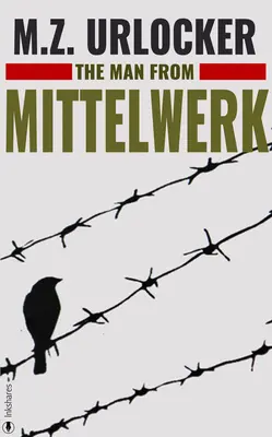 Muž z Mittelwerku - The Man from Mittelwerk