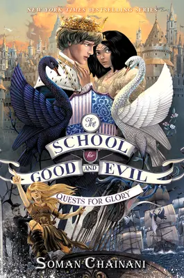 Škola dobra a zla #4: Úlohy pre slávu - The School for Good and Evil #4: Quests for Glory