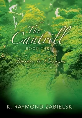 The Cantrill Book Three: Cesta do Chrysomu - The Cantrill Book Three: Journey to Chrysom