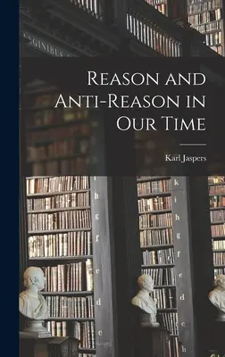 Rozum a antirozum v našej dobe - Reason and Anti-reason in Our Time