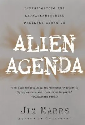 Mimozemská agenda: Vyšetrovanie mimozemskej prítomnosti medzi nami - Alien Agenda: Investigating the Extraterrestrial Presence Among Us