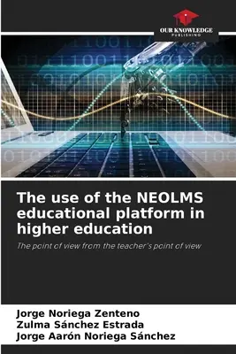 Využitie vzdelávacej platformy NEOLMS vo vysokoškolskom vzdelávaní - The use of the NEOLMS educational platform in higher education