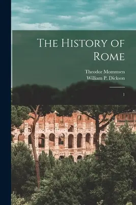 Dejiny Ríma: 1 - The History of Rome: 1