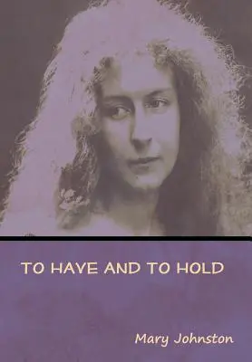 Mať a držať - To Have and To Hold