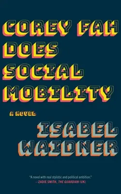 Corey Fah robí sociálnu mobilitu - Corey Fah Does Social Mobility