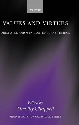 Hodnoty a cnosti: Aristotelizmus v súčasnej etike - Values and Virtues: Aristotelianism in Contemporary Ethics