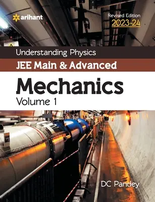 Pochopenie fyziky pre JEE Main a Advanced Mechanika 1. časť 2023-24 - Understanding Physics JEE Main and Advanced Mechanics Volume 1 2023-24