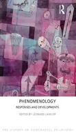 Fenomenológia: Reakcie a vývoj - Phenomenology: Responses and Developments