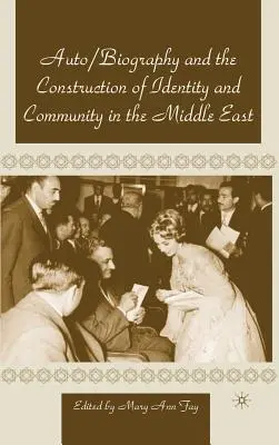 Autobiografia a budovanie identity a komunity na Blízkom východe - Autobiography and the Construction of Identity and Community in the Middle East