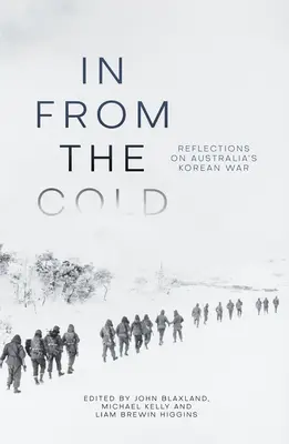 In from the Cold: Úvahy o kórejskej vojne v Austrálii - In from the Cold: Reflections on Australia's Korean War