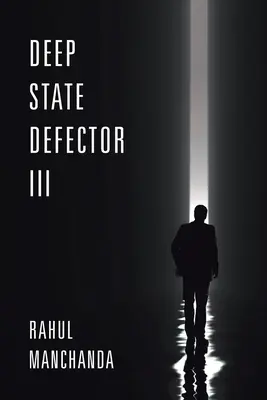 Defektor hlbokého stavu III - Deep State Defector III