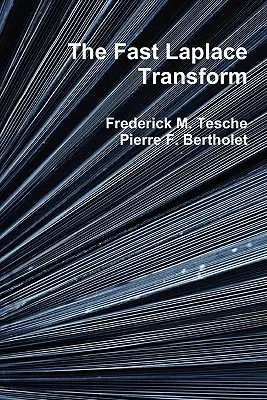 Rýchla Laplaceova transformácia - The Fast Laplace Transform