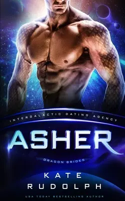 Asher: Intergalaktická zoznamovacia agentúra: Dračie nevesty - Asher: Intergalactic Dating Agency: Dragon Brides
