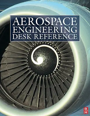 Príručka pre letecké a kozmické inžinierstvo - Aerospace Engineering Desk Reference