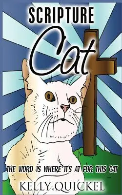 Kocúr Písma: Slovo je pre túto mačku to pravé - Scripture Cat: The Word Is Where It's At for This Cat