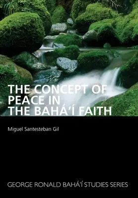Koncepcia mieru v bahovskej viere - The Concept of Peace in the Bah' Faith